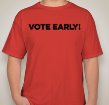 Load image into Gallery viewer, The Politicrat red "VOTE EARLY!" unisex t-shirt