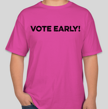 Load image into Gallery viewer, The Politicrat pink "VOTE EARLY!" unisex t-shirt