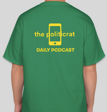 Load image into Gallery viewer, The Politicrat Daily Podcast Green Machine unisex t-shirt