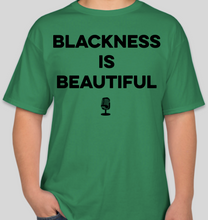 Load image into Gallery viewer, The Politicrat Daily Podcast Blackness Is Beautiful unisex green t-shirt