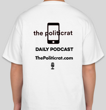Load image into Gallery viewer, The Politicrat Daily Podcast Black Fist unisex t-shirt in white