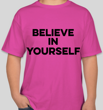 Load image into Gallery viewer, The Politicrat Daily Podcast Believe In Yourself pink unisex t-shirt
