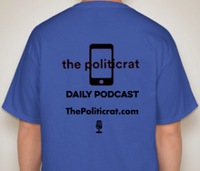 Load image into Gallery viewer, The Politicrat Daily Podcast Believe In Yourself blue bell unisex t-shirt