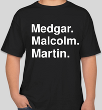 Load image into Gallery viewer, Medgar Malcolm Martin black unisex t-shirt
