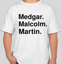 Load image into Gallery viewer, Medgar Malcolm Martin white unisex t-shirt