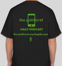 Load image into Gallery viewer, The Politicrat Daily Podcast "Dude, Where's My Stimulus Check?" black unisex t-shirt