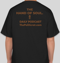 Load image into Gallery viewer, The Politicrat Daily Podcast Hand Of Soul black unisex t-shirt
