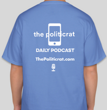 Load image into Gallery viewer, The Politicrat Daily Podcast No Means Hell No! Carolina blue unisex t-shirt