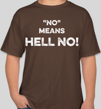 Load image into Gallery viewer, The Politicrat Daily Podcast No Means Hell No! brown unisex t-shirt