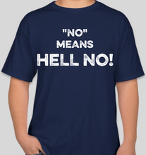 Load image into Gallery viewer, The Politicrat Daily Podcast No Means Hell No! athletic navy unisex t-shirt