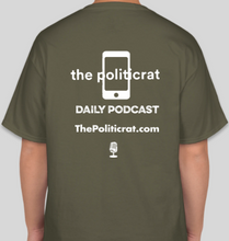 Load image into Gallery viewer, The Politicrat Daily Podcast Boys Won't Be Boys fatigue green unisex t-shirt