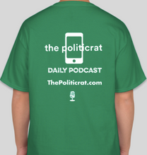 Load image into Gallery viewer, The Politicrat Daily Podcast Boys Won't Be Boys green unisex t-shirt