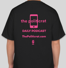 Load image into Gallery viewer, The Politicrat Daily Podcast No Means Hell No! black/pink unisex t-shirt