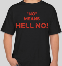 Load image into Gallery viewer, The Politicrat Daily Podcast No Means Hell No! black/red unisex t-shirt