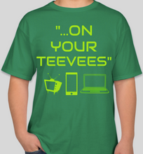 Load image into Gallery viewer, The Politicrat Daily Podcast St. Patrick's Day "On Your Teevees" Green Beer t-shirt