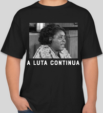 Load image into Gallery viewer, The Politicrat Daily Podcast A Luta Continua Series Fannie Lou Hamer black t-shirt