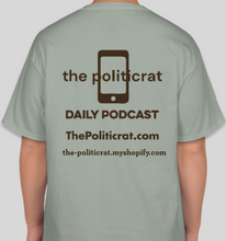 Load image into Gallery viewer, Official The Politicrat Daily Podcast Show Shirt (stonewashed green/brown)