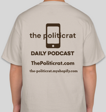 Load image into Gallery viewer, Official The Politicrat Daily Podcast Show Shirt (sand/brown)