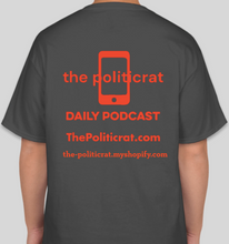 Load image into Gallery viewer, Official The Politicrat Daily Podcast Show Shirt (smoke grey/orange)