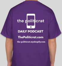 Load image into Gallery viewer, Official The Politicrat Daily Podcast Show Shirt (purple/white)