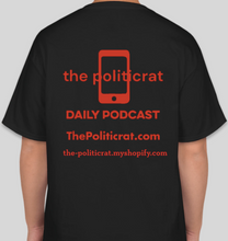 Load image into Gallery viewer, Official The Politicrat Daily Podcast Show Shirt (original logo colors: black/red)