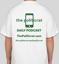 Load image into Gallery viewer, The Politicrat Daily Podcast ERA YES original logo unisex white t-shirt