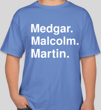 Load image into Gallery viewer, Medgar Malcolm Martin Carolina blue unisex t-shirt