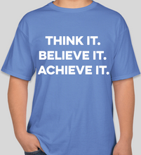 Load image into Gallery viewer, Think It Believe It Achieve It (TIBIA) Carolina blue unisex t-shirt
