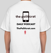 Load image into Gallery viewer, The Politicrat Daily Podcast Listening With Love white unisex t-shirt
