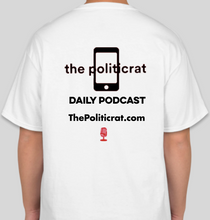 Load image into Gallery viewer, The Politicrat Daily Podcast Listening With Love white unisex t-shirt