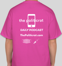 Load image into Gallery viewer, The Politicrat Daily Podcast Health And Self Empowerment pink unisex t-shirt