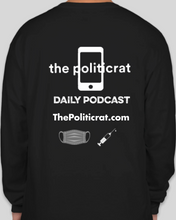 Load image into Gallery viewer, The Politicrat Daily Podcast Health And Self Empowerment black/white unisex long-sleeved t-shirt