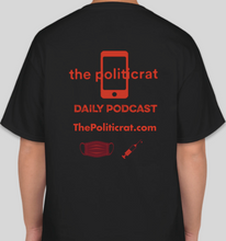 Load image into Gallery viewer, The Politicrat Daily Podcast Health And Self Empowerment black unisex t-shirt