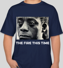 Load image into Gallery viewer, James Baldwin "The Fire THIS Time" dark navy blue unisex t-shirt