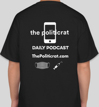 Load image into Gallery viewer, The Politicrat Daily Podcast Vaccinated AF black unisex t-shirt