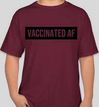 Load image into Gallery viewer, The Politicrat Daily Podcast Vaccinated AF maroon unisex t-shirt