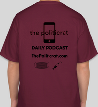 Load image into Gallery viewer, The Politicrat Daily Podcast Vaccinated AF maroon unisex t-shirt
