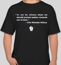 Load image into Gallery viewer, Ella Wheeler Wilcox "sin by silence when we should protest" black unisex t-shirt