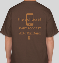 Load image into Gallery viewer, The Politicrat Daily Podcast Fam Series dark chocolate unisex t-shirt