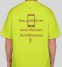 Load image into Gallery viewer, The Politicrat Daily Podcast Fam Series neon green unisex t-shirt
