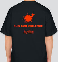 Load image into Gallery viewer, The Enough/End Gun Violence black t-shirt