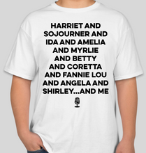 Load image into Gallery viewer, The Politicrat Daily Podcast The Black Women white unisex t-shirt
