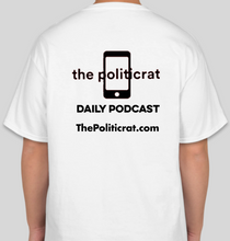 Load image into Gallery viewer, The Politicrat Daily Podcast The Black Women white unisex t-shirt
