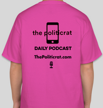Load image into Gallery viewer, The Politicrat Daily Podcast Believe In Yourself pink unisex t-shirt
