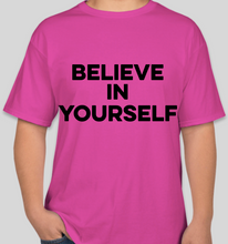 Load image into Gallery viewer, The Politicrat Daily Podcast Believe In Yourself pink unisex t-shirt
