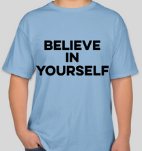 Load image into Gallery viewer, The Politicrat Daily Podcast Believe In Yourself light blue unisex t-shirt
