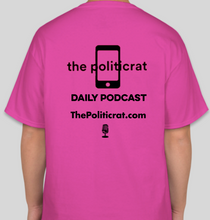 Load image into Gallery viewer, The Politicrat Daily Podcast Feminist pink t-shirt
