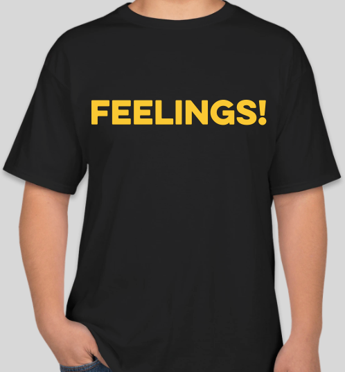Feelings! black unisex t-shirt