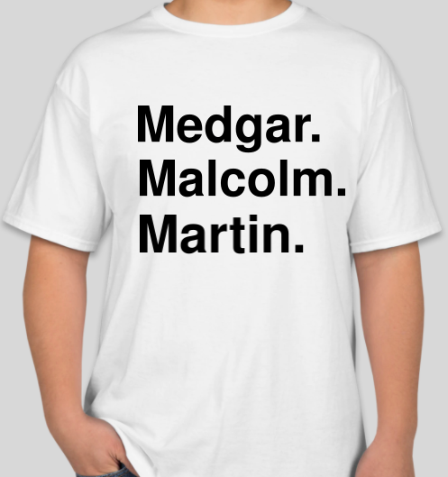 Medgar Malcolm Martin white unisex t-shirt