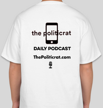 Load image into Gallery viewer, The Politicrat Daily Podcast &quot;Dear Listener&quot; white unisex t-shirt
